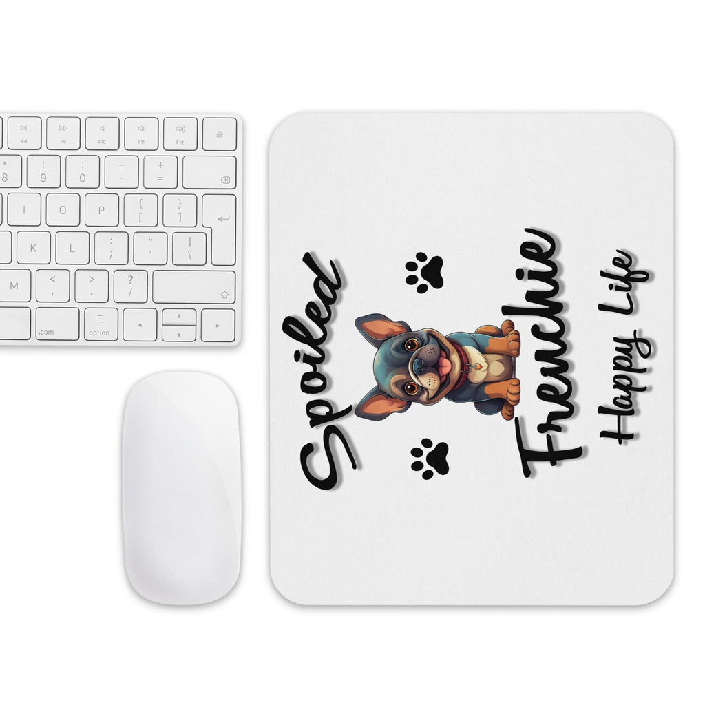 Funny French Bulldog Mouse Pad – Spoiling My Frenchie Is My Full-Time Job