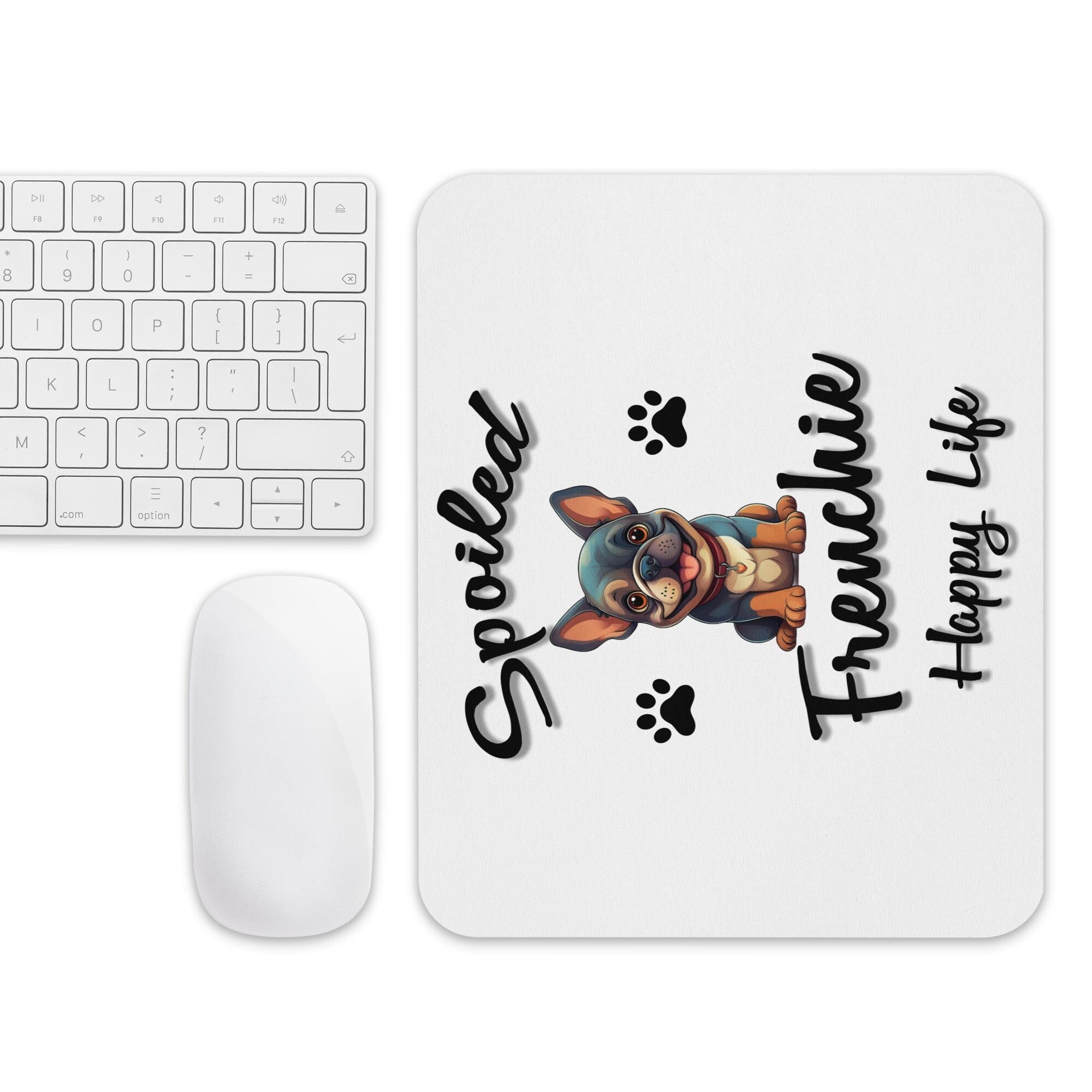 Funny French Bulldog Mouse Pad – Spoiling My Frenchie Is My Full-Time Job