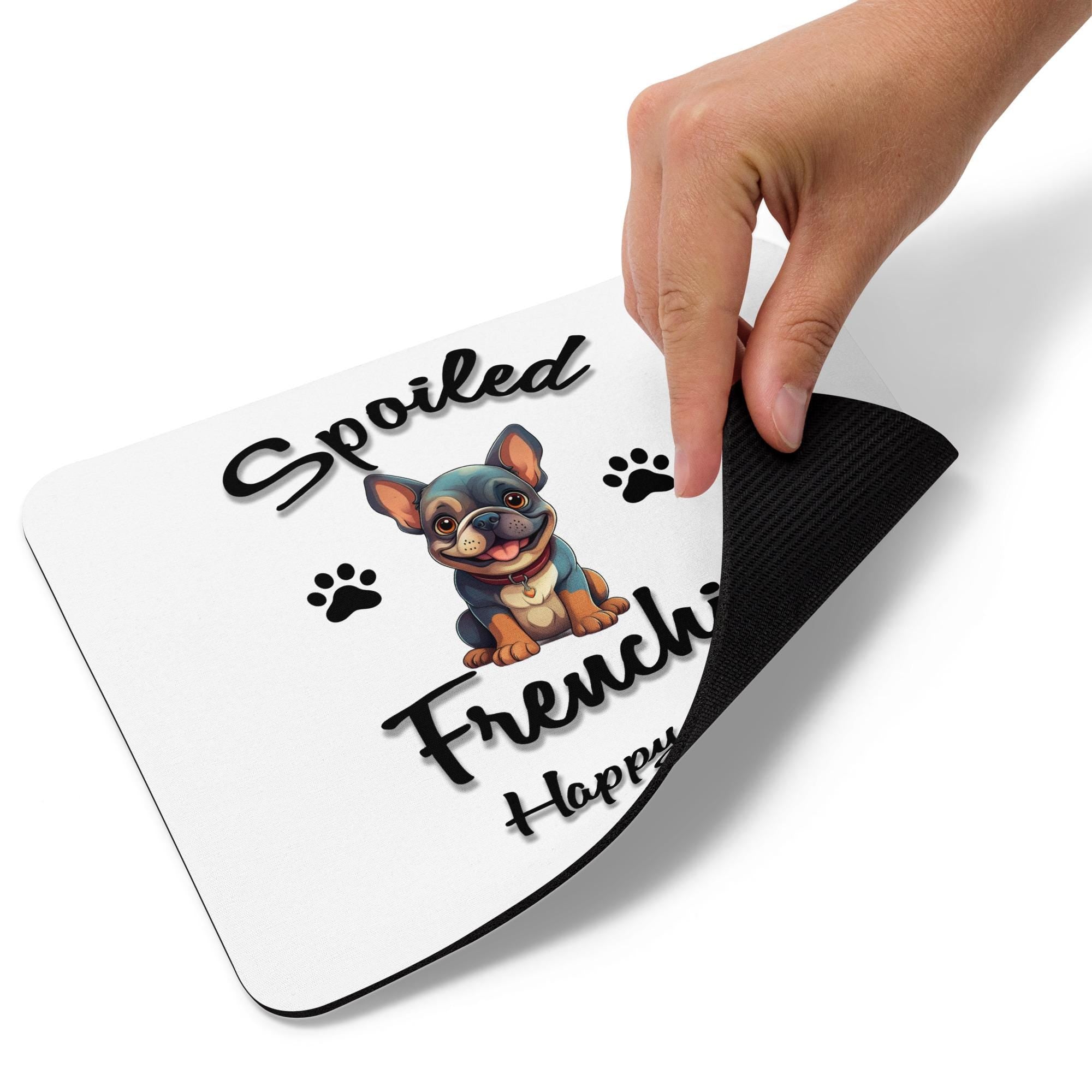 Funny French Bulldog Mouse Pad – Spoiling My Frenchie Is My Full-Time Job
